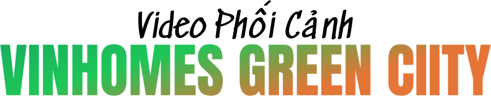 tiêu đề phối cảnh Vinhomes Green City Hậu Nghĩa